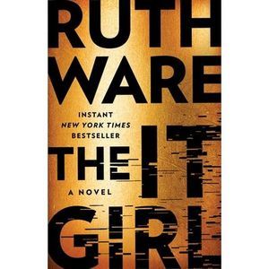 The It Girl -- Ruth Ware